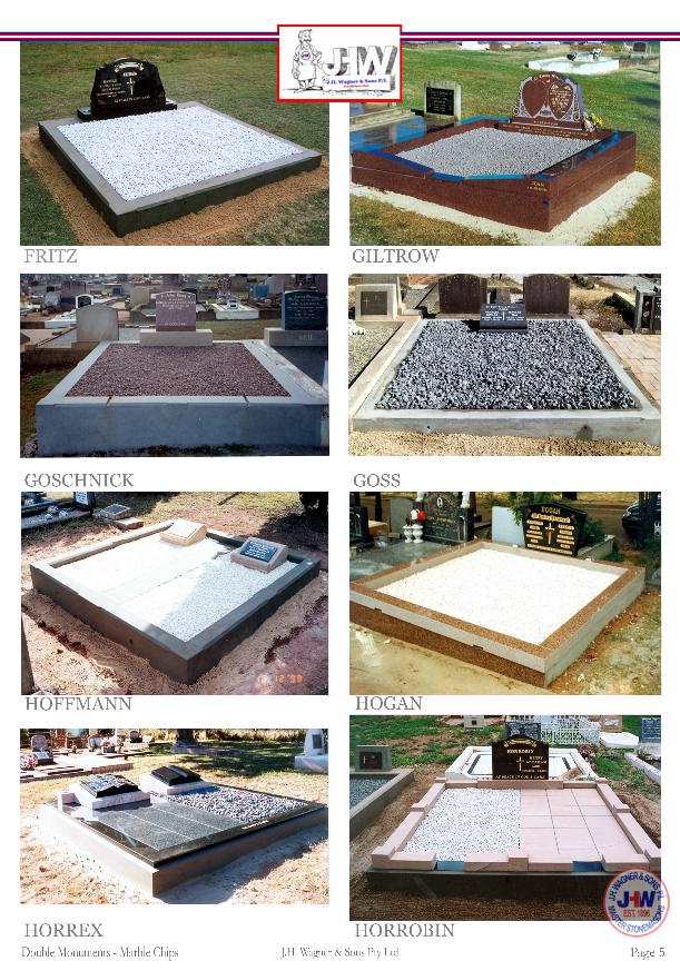 Double Monuments with Marble Chip Floors supplied and installed by J.H. Wagner & Sons Page 5.